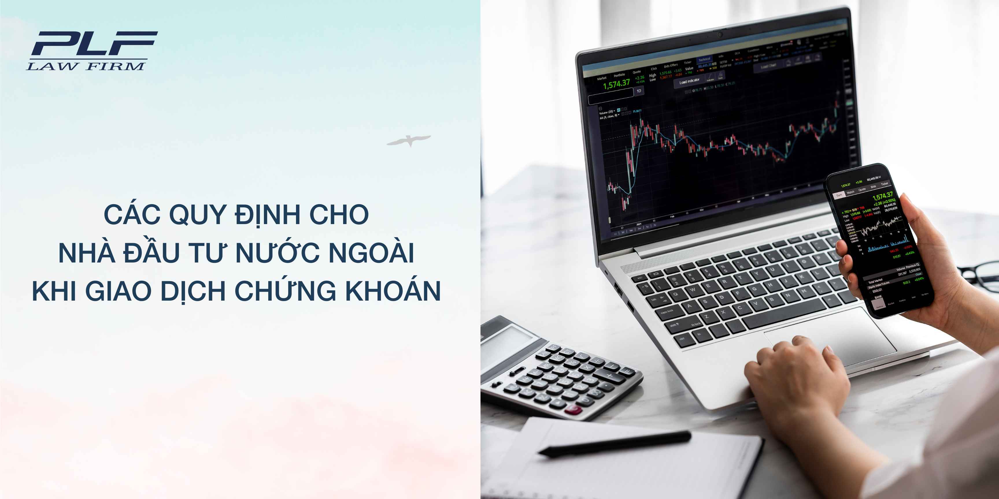 Plf Các quy định cho nhà đầu tư nước ngoài khi giao dịch chứng khoán