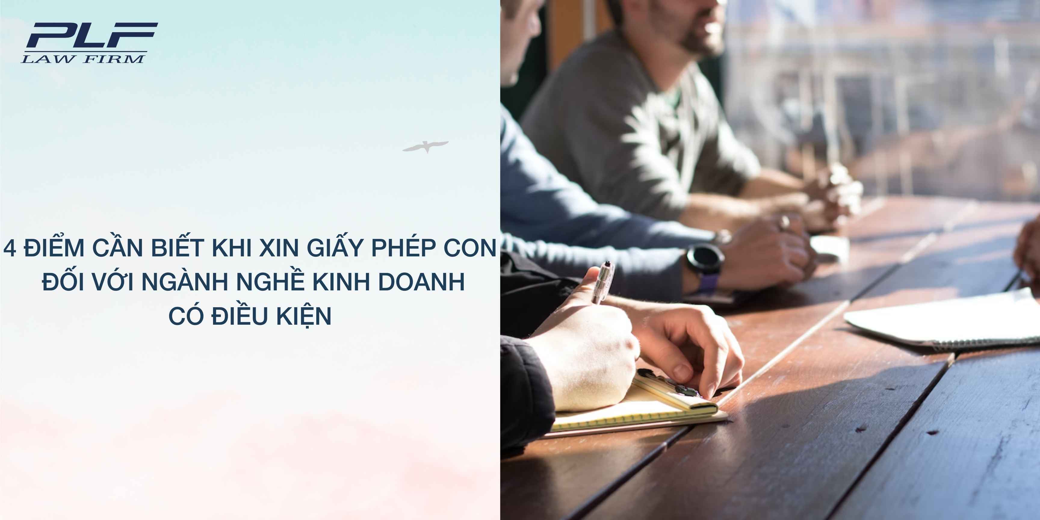 Plf 4 Diem Can Biet Khi Xin Giay Phep Con Doi Voi Nganh Nghe Kinh Doanh Co Dieu Kien