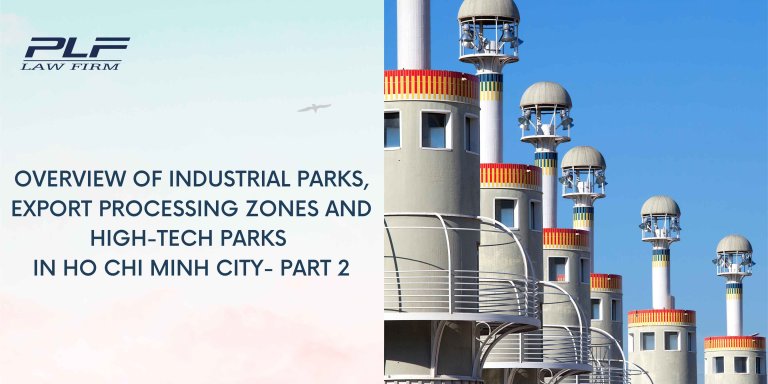 Overview Of Industrial Parks Export Processing Zones And High Tech Parks In Ho Chi Minh City Part