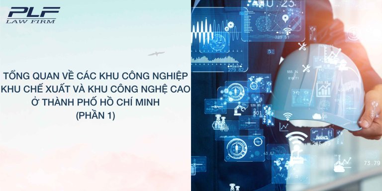 Tong Quan Ve Cac Khu Cong Nghiep Khu Che Xuat Va Khu Cong Nghe Cao O Thanh Pho Ho Chi Minh Phan 1