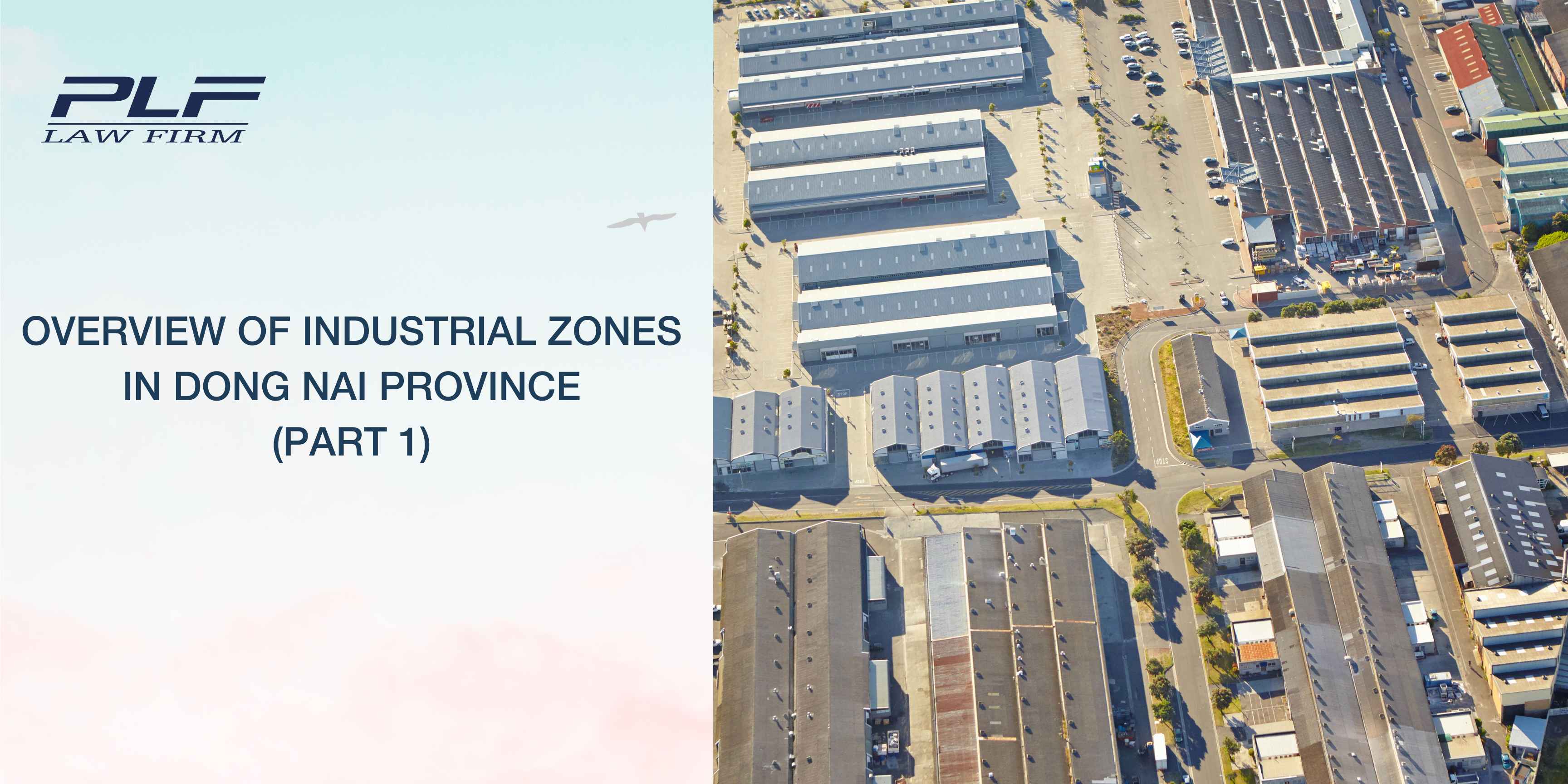 Overview Of Industrial Zones In Dong Nai Province Part