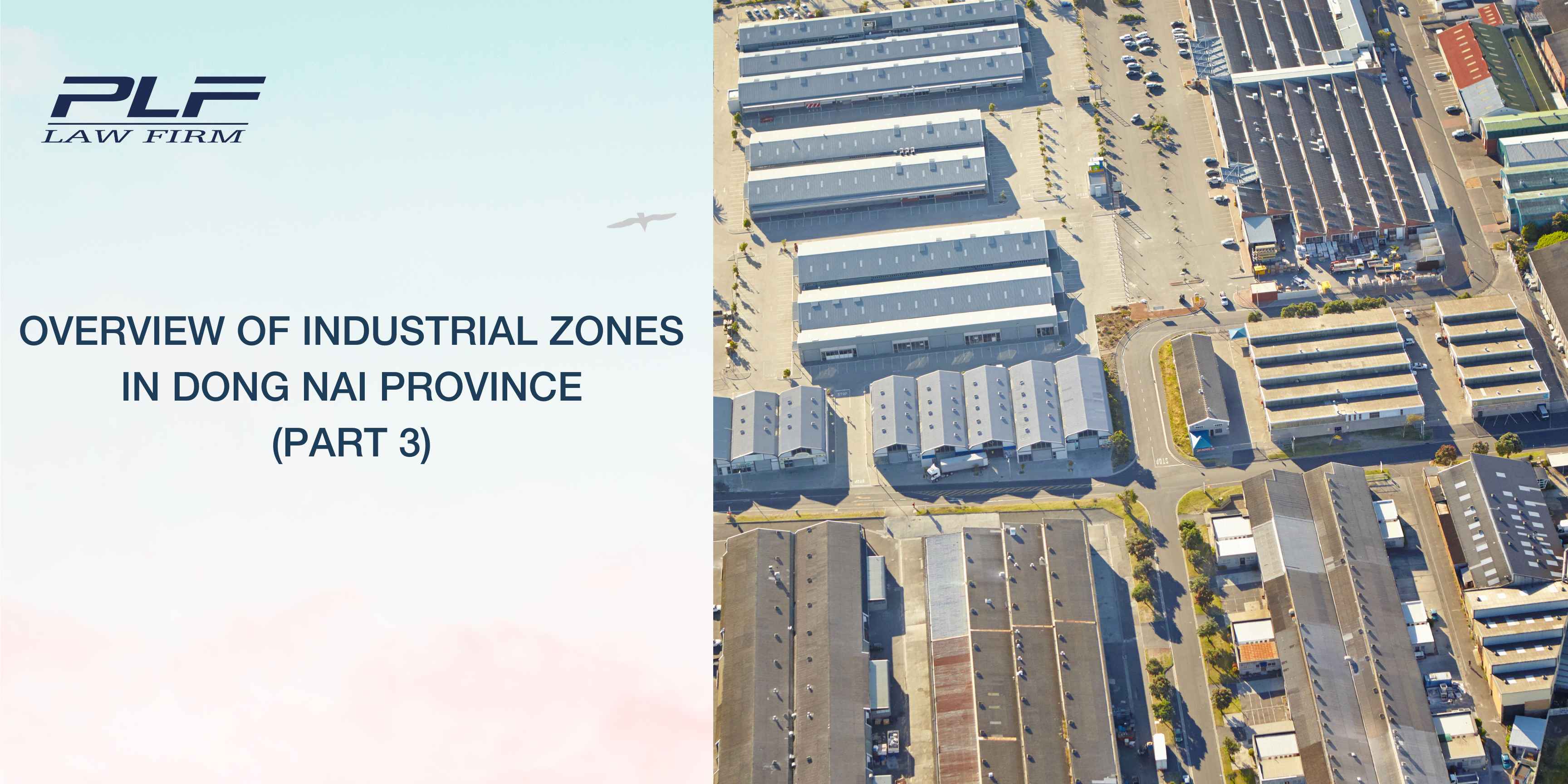 Overview Of Industrial Zones In Dong Nai Province Part