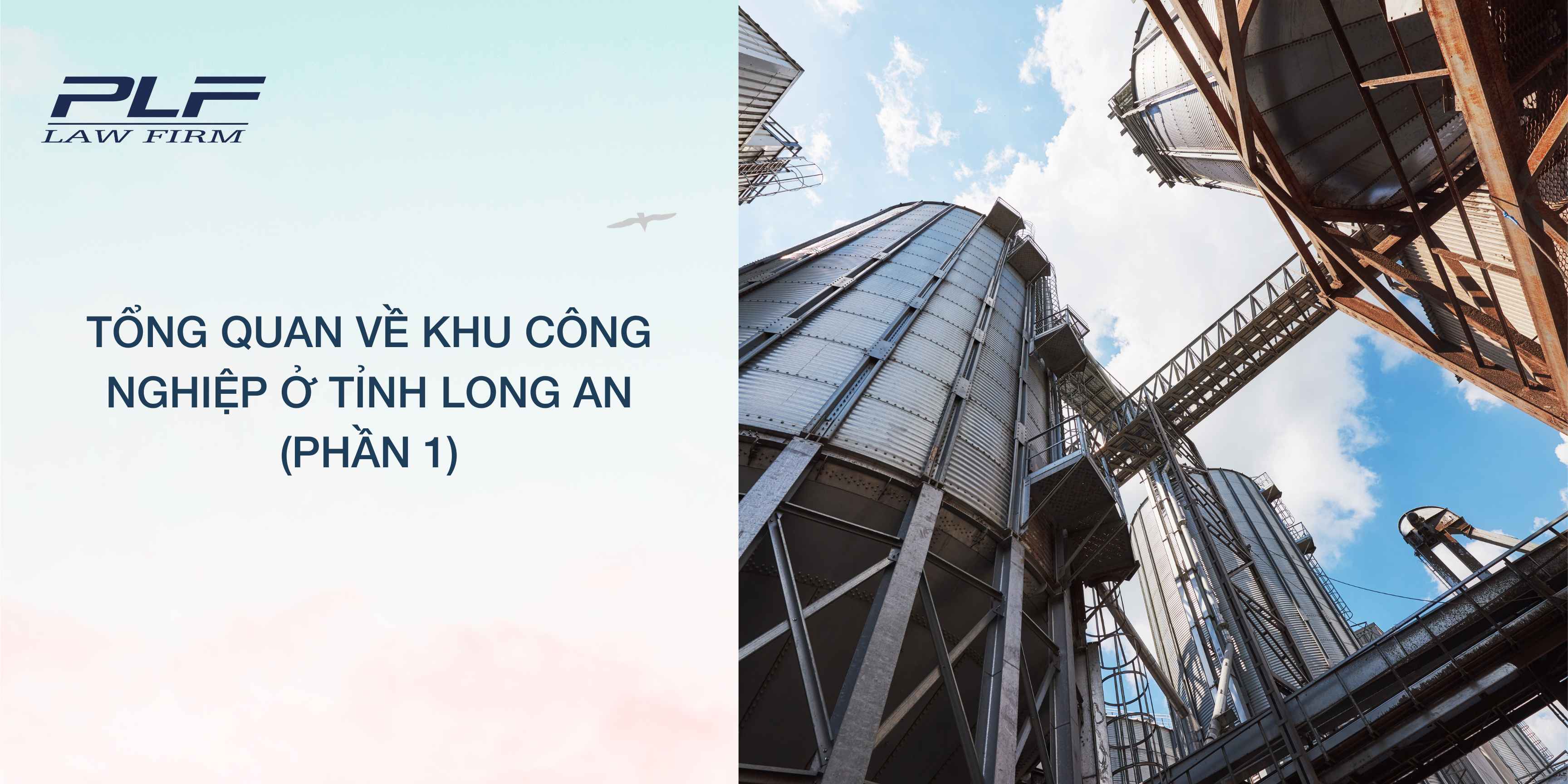 Plf Tổng quan về các khu công nghiệp ở tỉnh Long An (Phần 1)