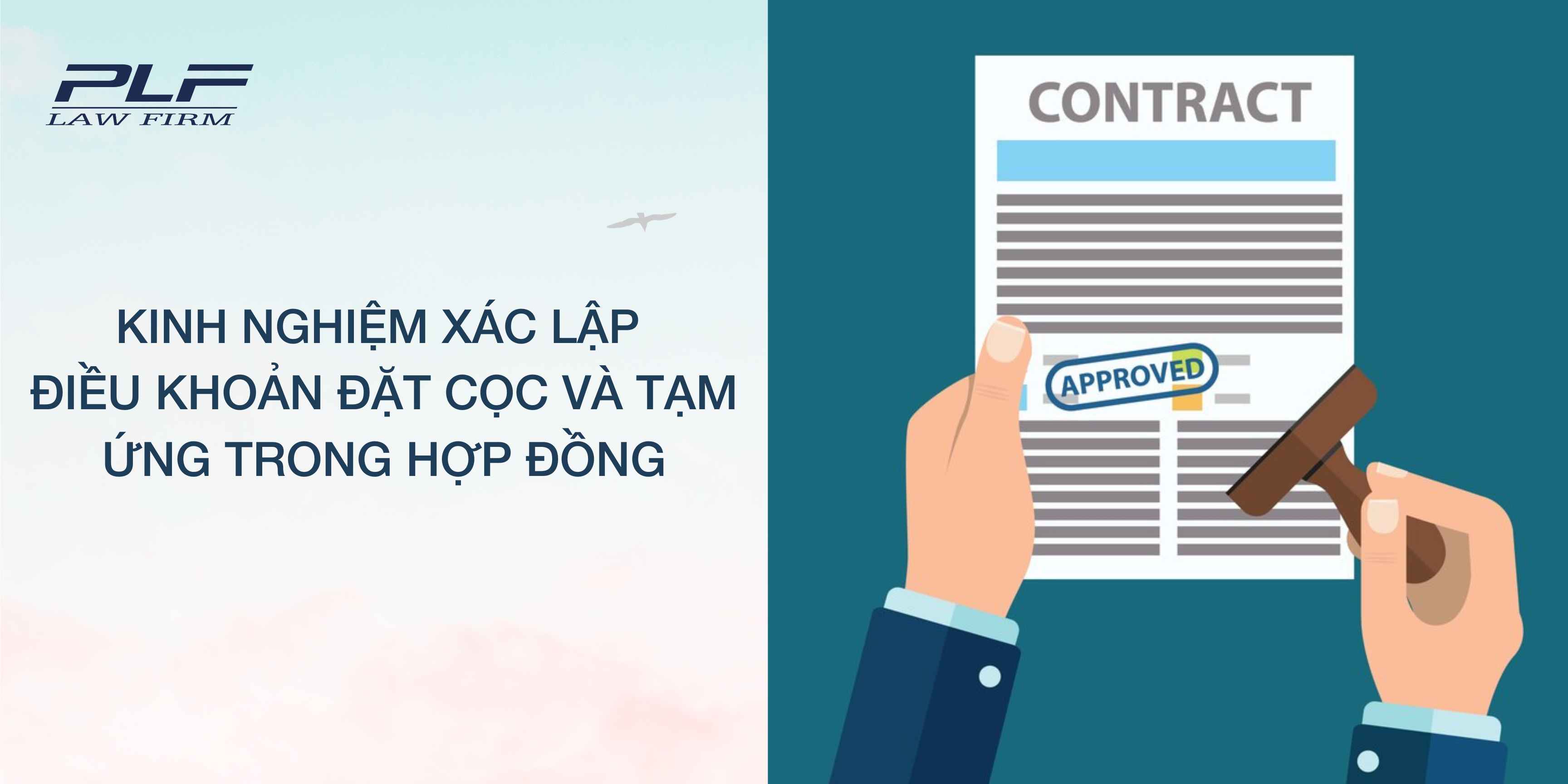 Plf Kinh Nghiem Xac Lap Dieu Khoan Dat Coc Va Tam Ung Trong Hop Dong