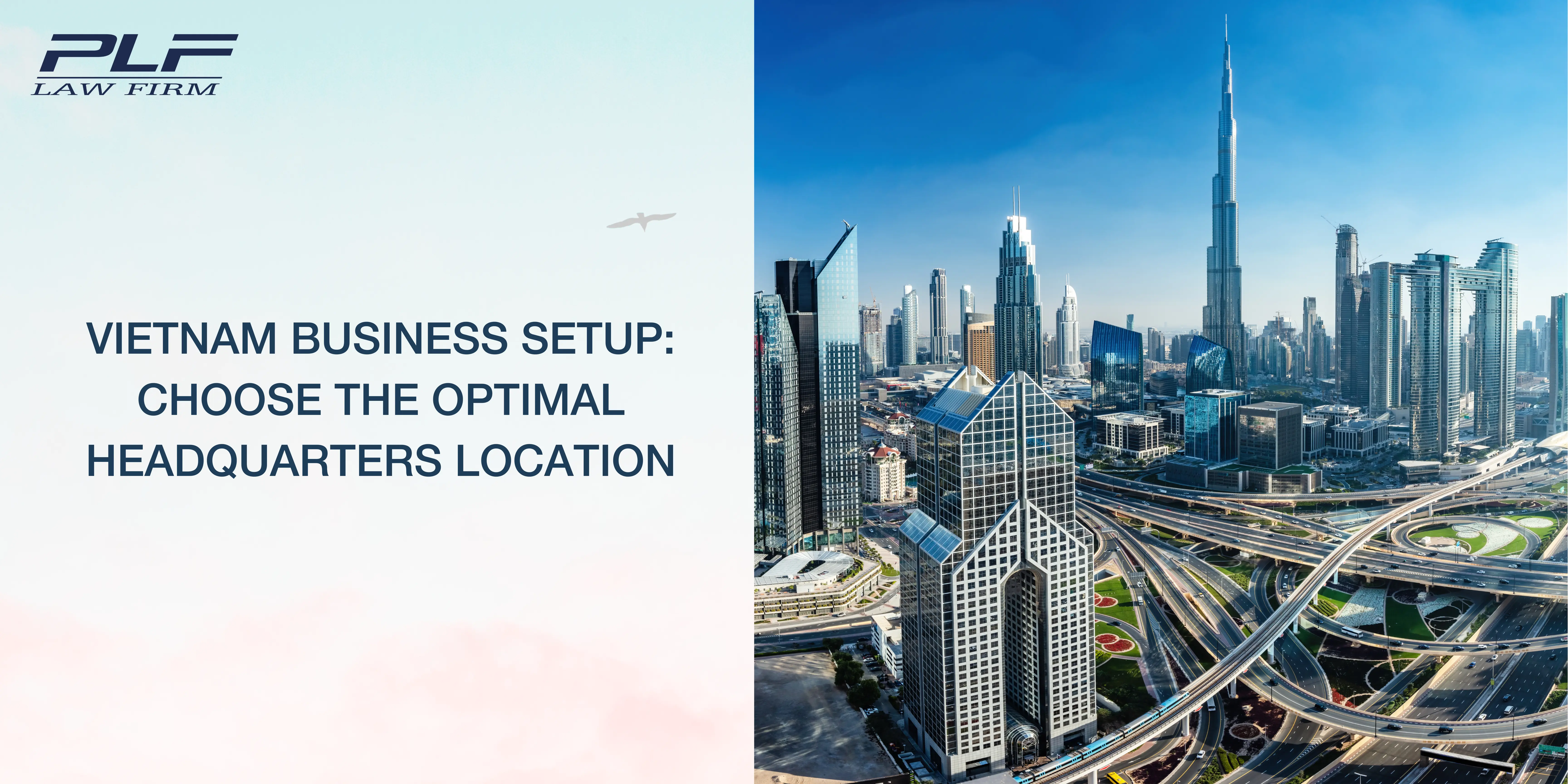 Vietnam Business Setup Choose the Optimal Headquarters Location
