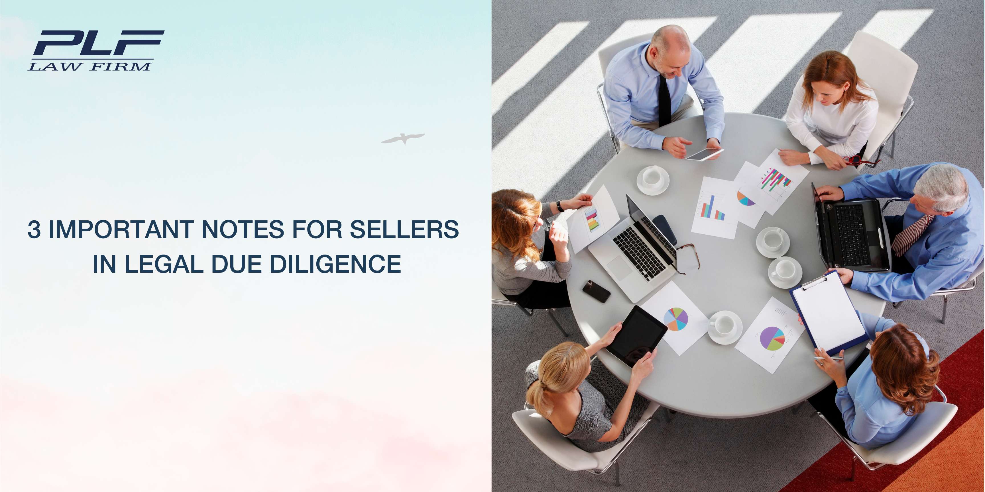 3 Important Notes For Sellers In Legal Due Diligence