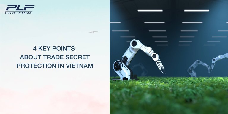 Plf 4 Key Points About Trade Secret Protection In Vietnam
