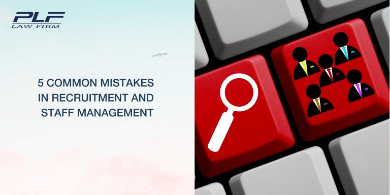 Plf 5 Common Mistakes In Recruitment And Staff Management