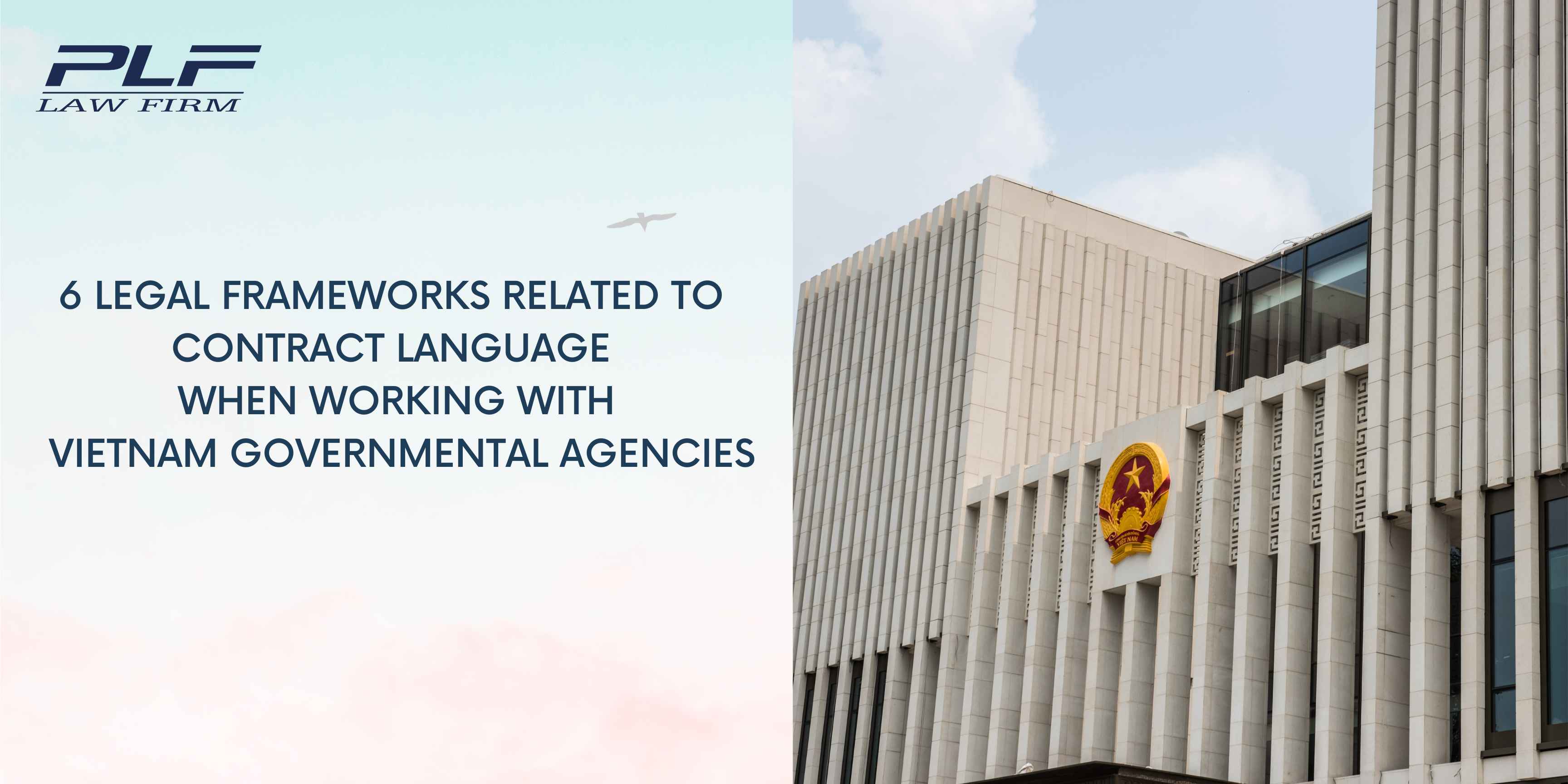 Plf 6 Legal Frameworks Related To Contract Language When Working With Vietnam Governmental Agencies