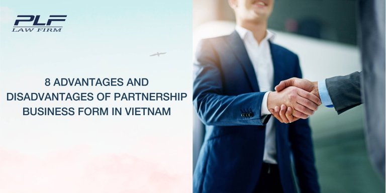 Plf 8 Advantages And Disadvantages Of Partnership Business Form In Vietnam
