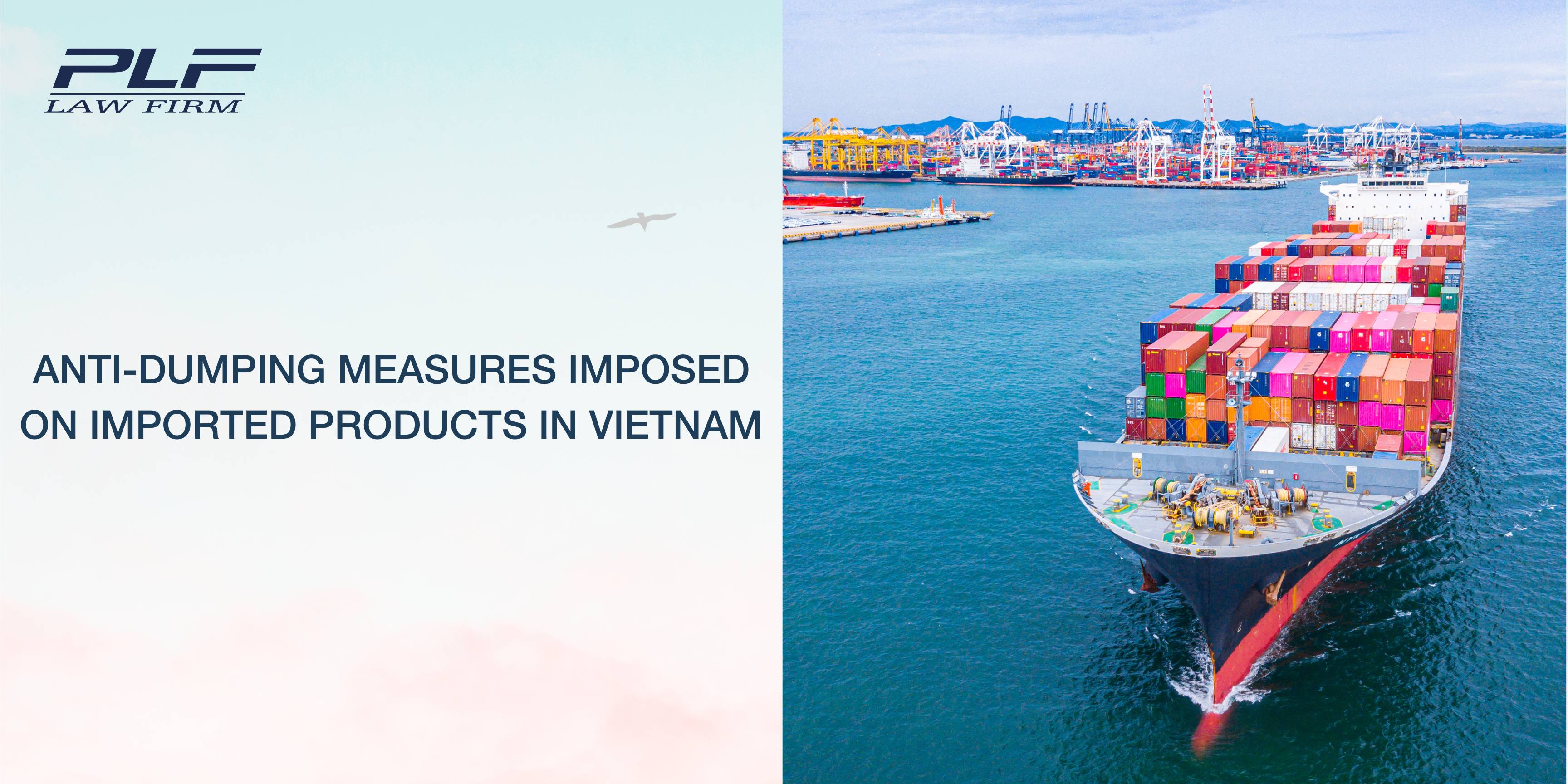 Plf Anti Dumping Measures Imposed On Imported Products In Vietnam