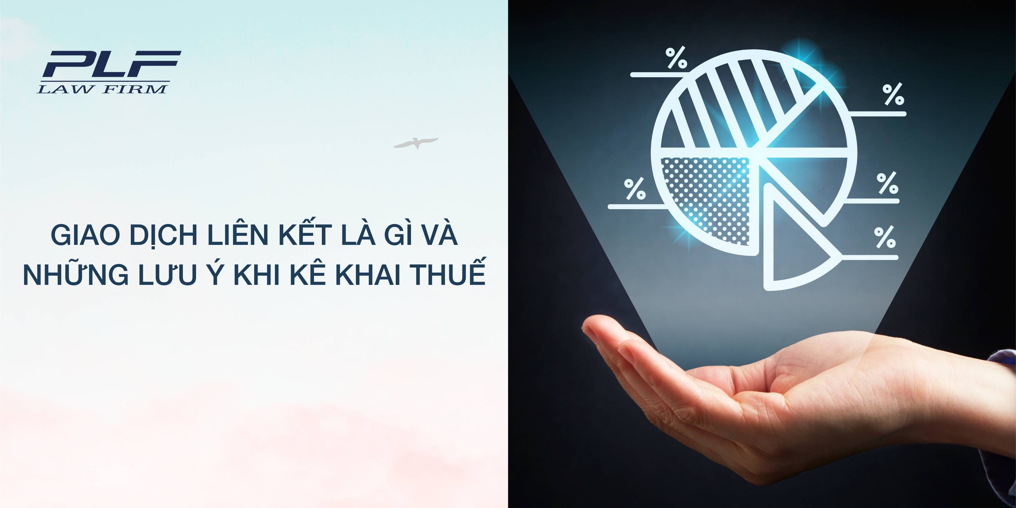 Plf Giao Dich Lien Ket La Gi Va Nhung Luu Y Khi Ke Khai Thue