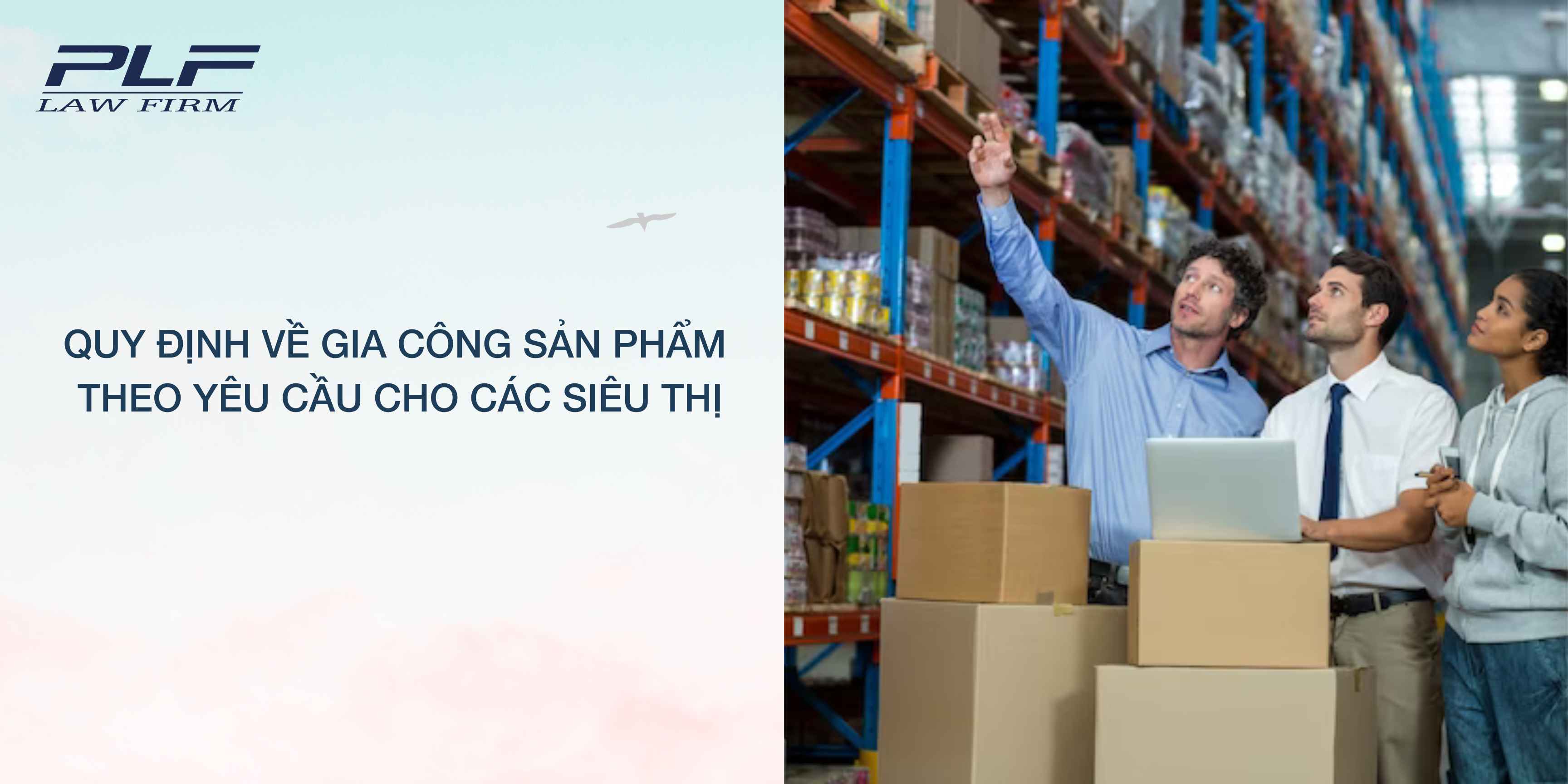 Plf Quy Dinh Ve Gia Cong San Pham Theo Yeu Cau Cho Cac Sieu Thi