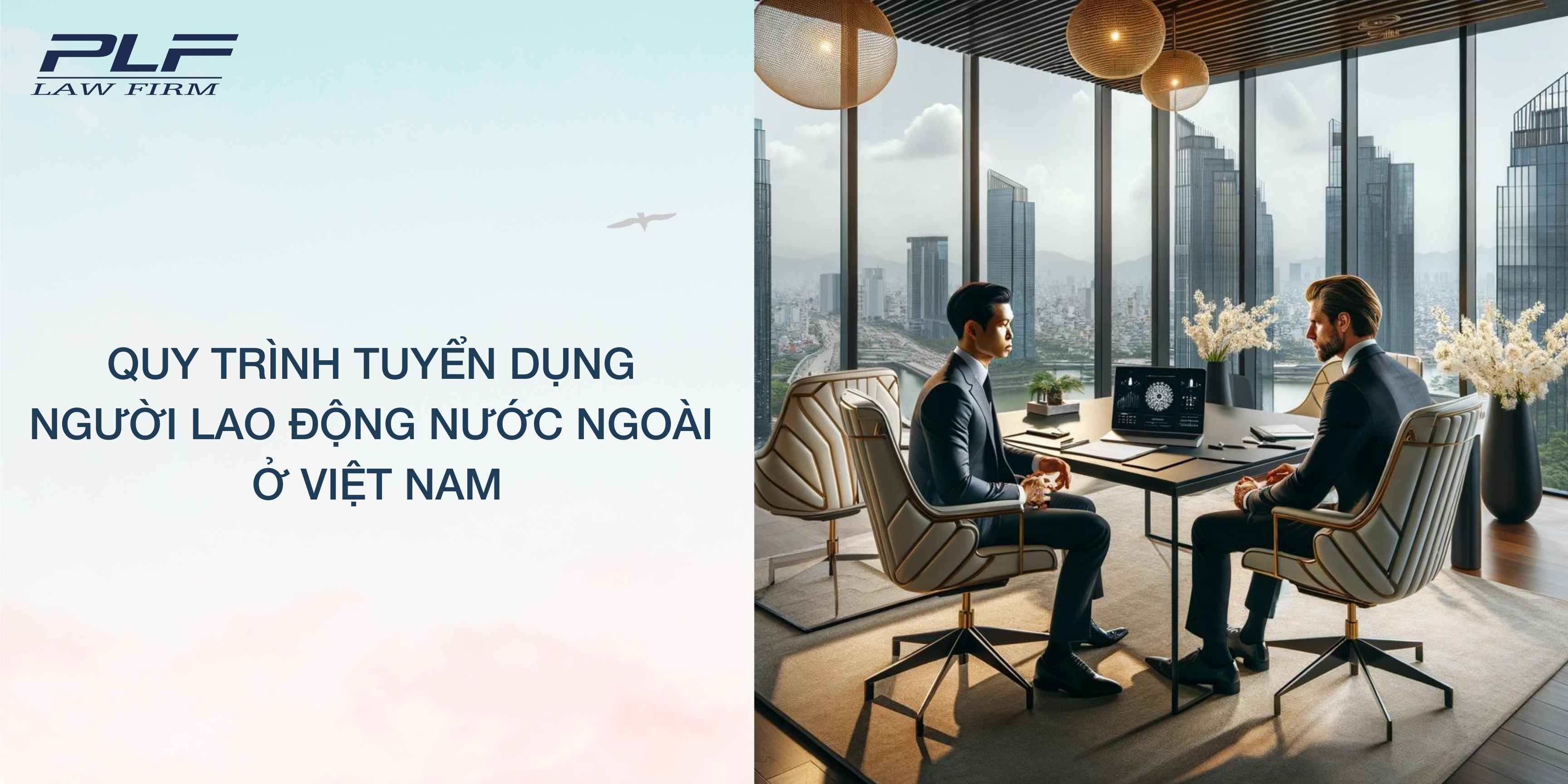Plf Quy Trinh Tuyen Dung Nguoi Lao Dong Nuoc Ngoai O Viet Nam