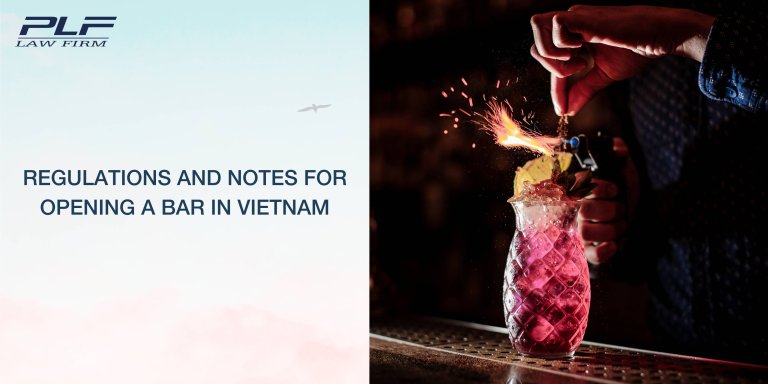Plf Regulations And Notes For Opening A Bar In Vietnam