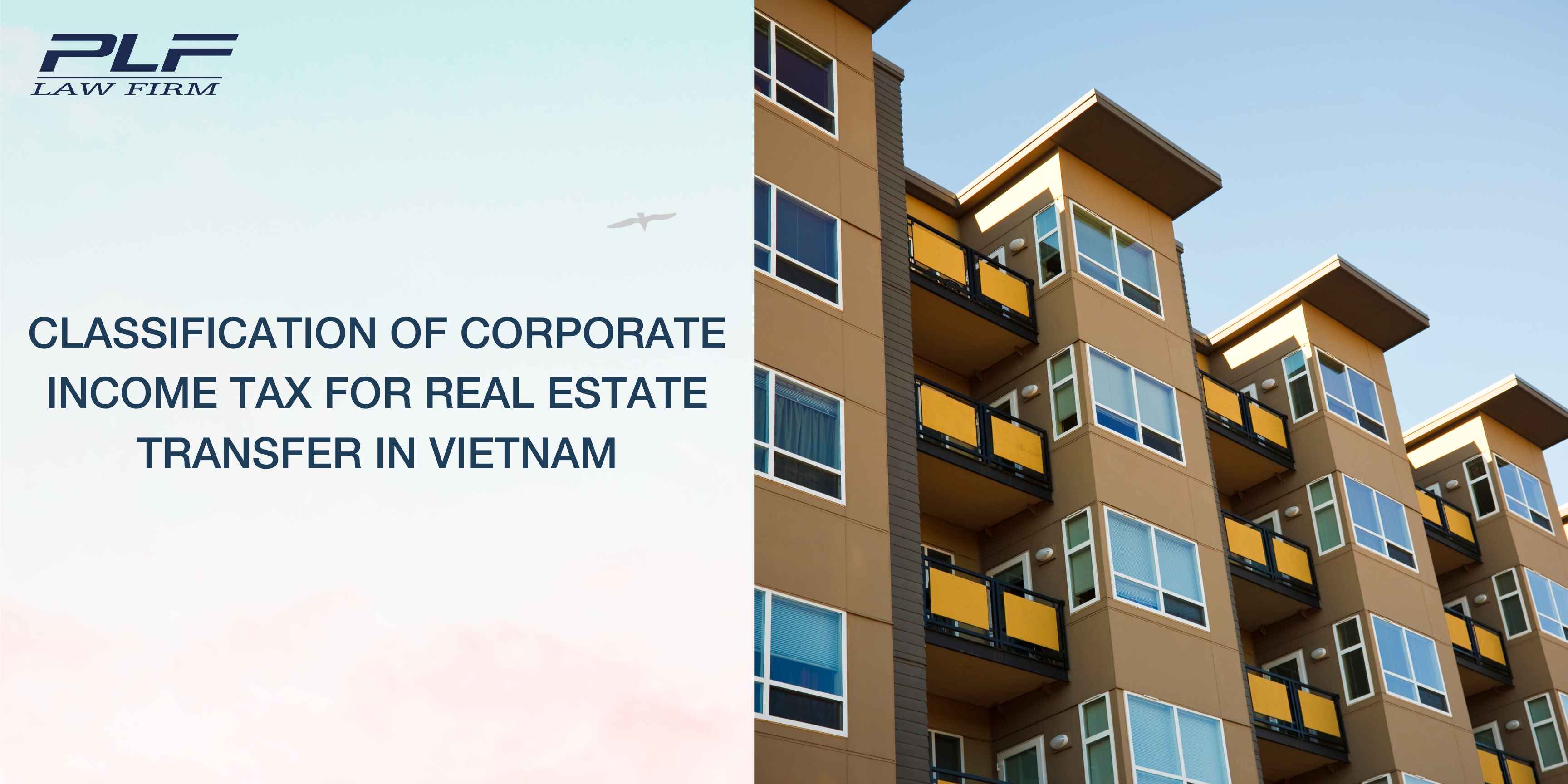 Plf Classification Of Corporate Income Tax For Real Estate Transfer In Vietnam
