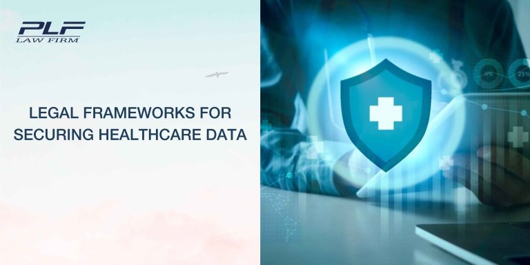 Plf Legal Frameworks For Securing Healthcare Data