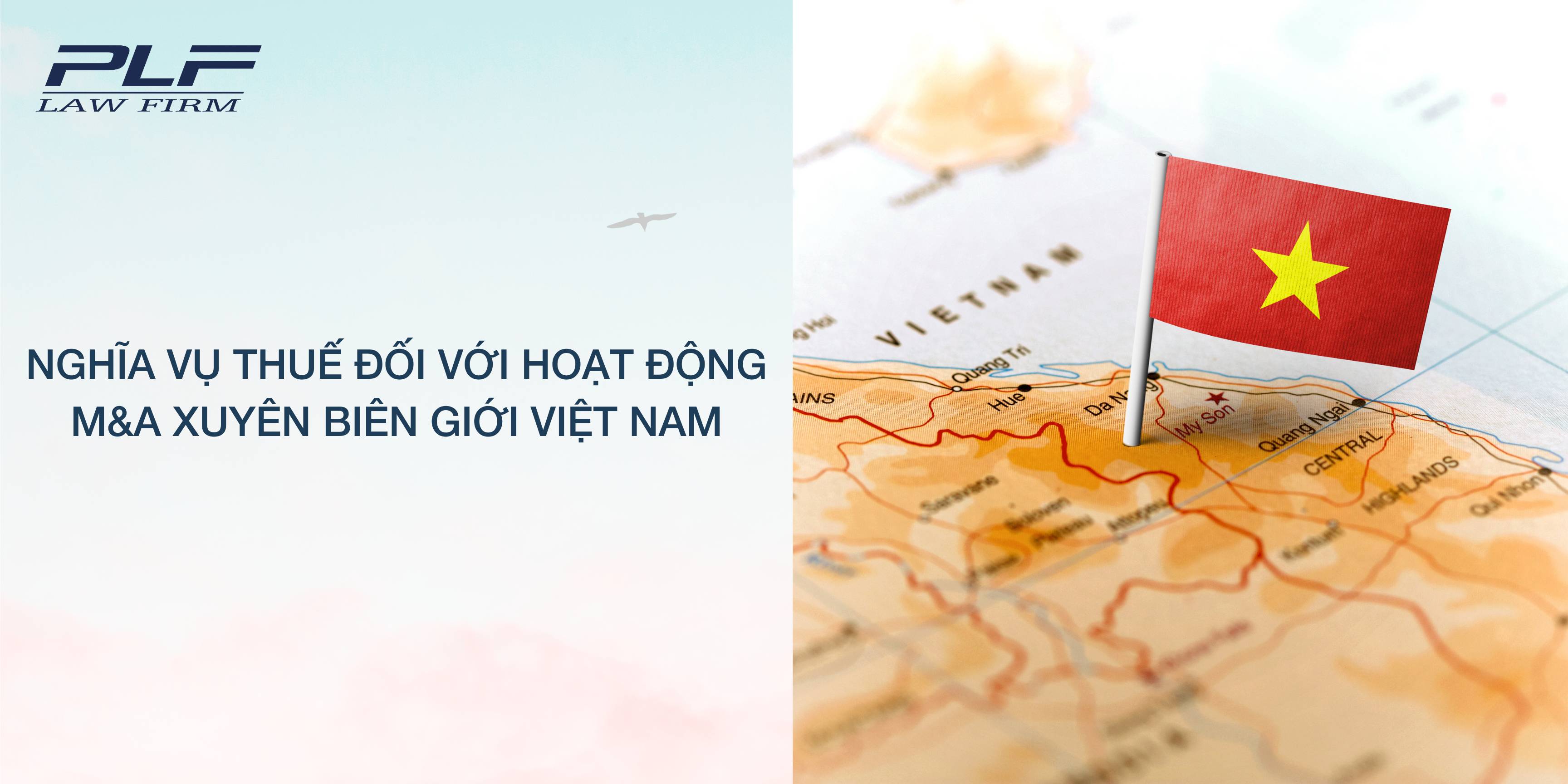 Nghĩa vụ thuế đối với giao dịch M&A xuyên biên giới Việt Nam