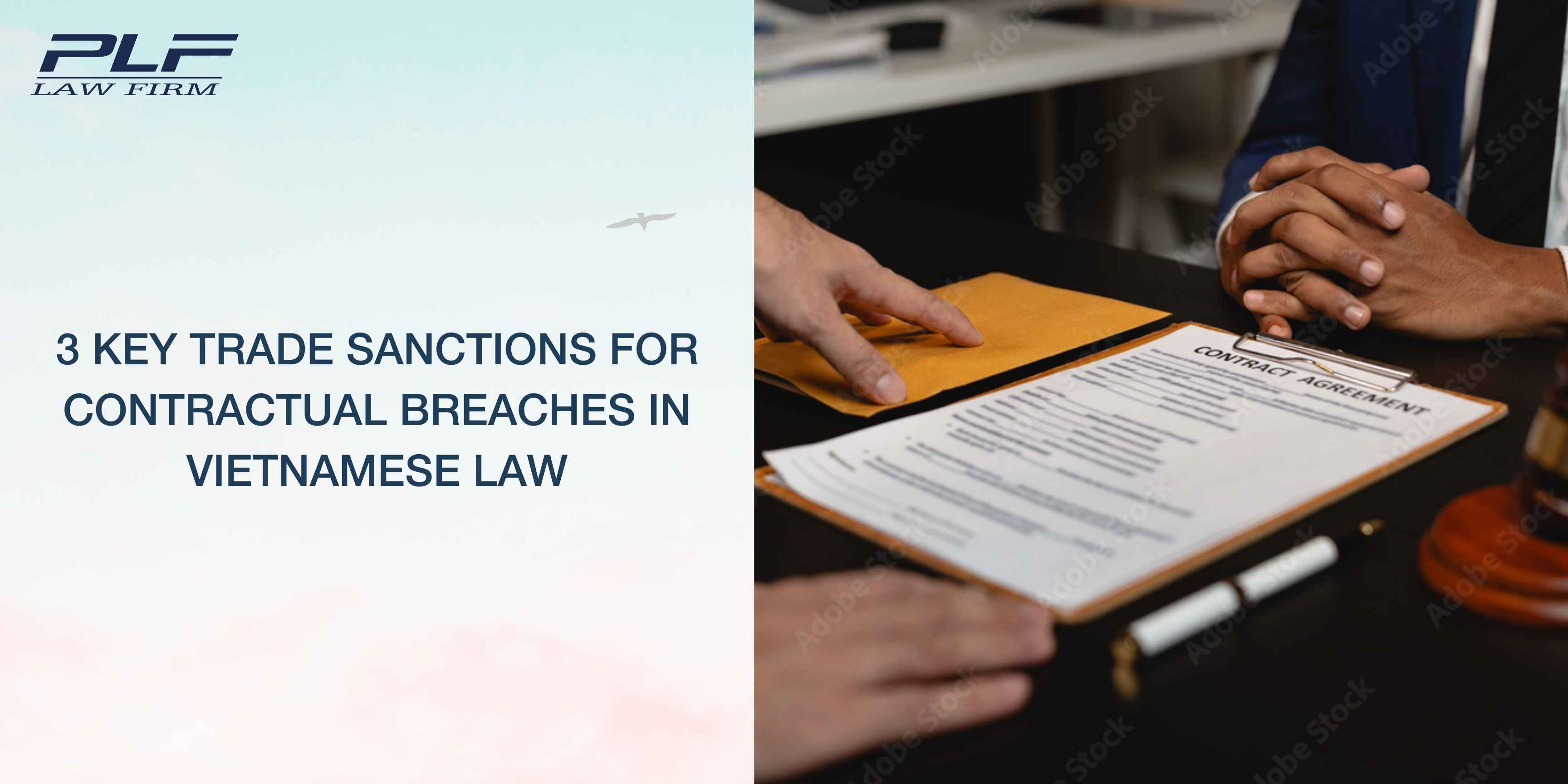 Plf 3 Key Trade Sanctions For Contractual Breaches In Vietnamese Law