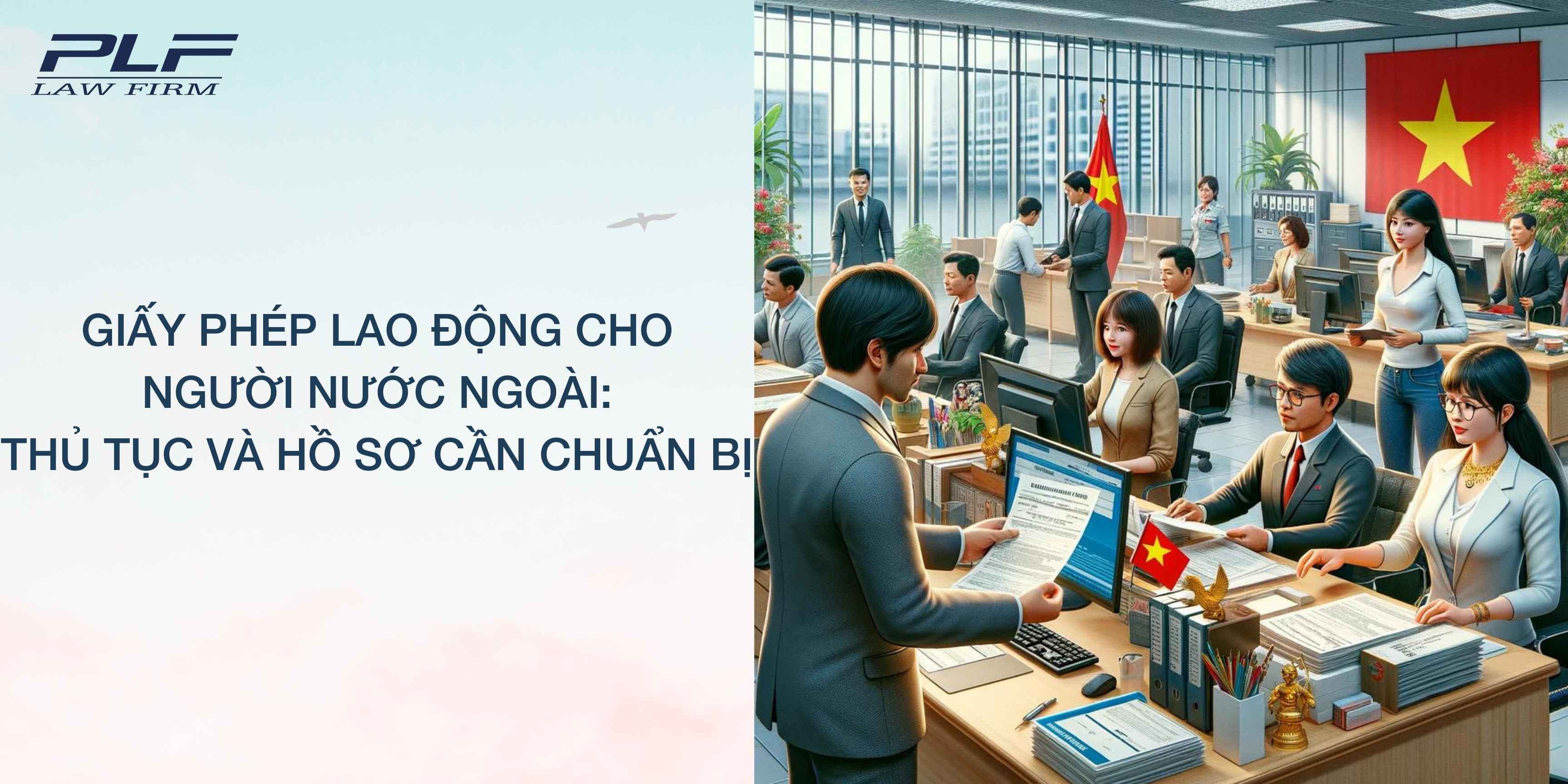 Plf Giay Phep Lao Dong Cho Nguoi Nuoc Ngoai Thu Tuc Va Ho So Can Chuan Bi