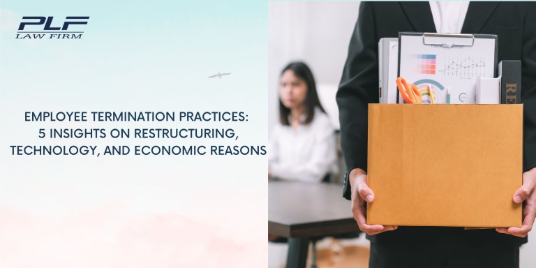 Plf Employee Termination Practices 5 Insights On Restructuring Technology And Economic Reasons