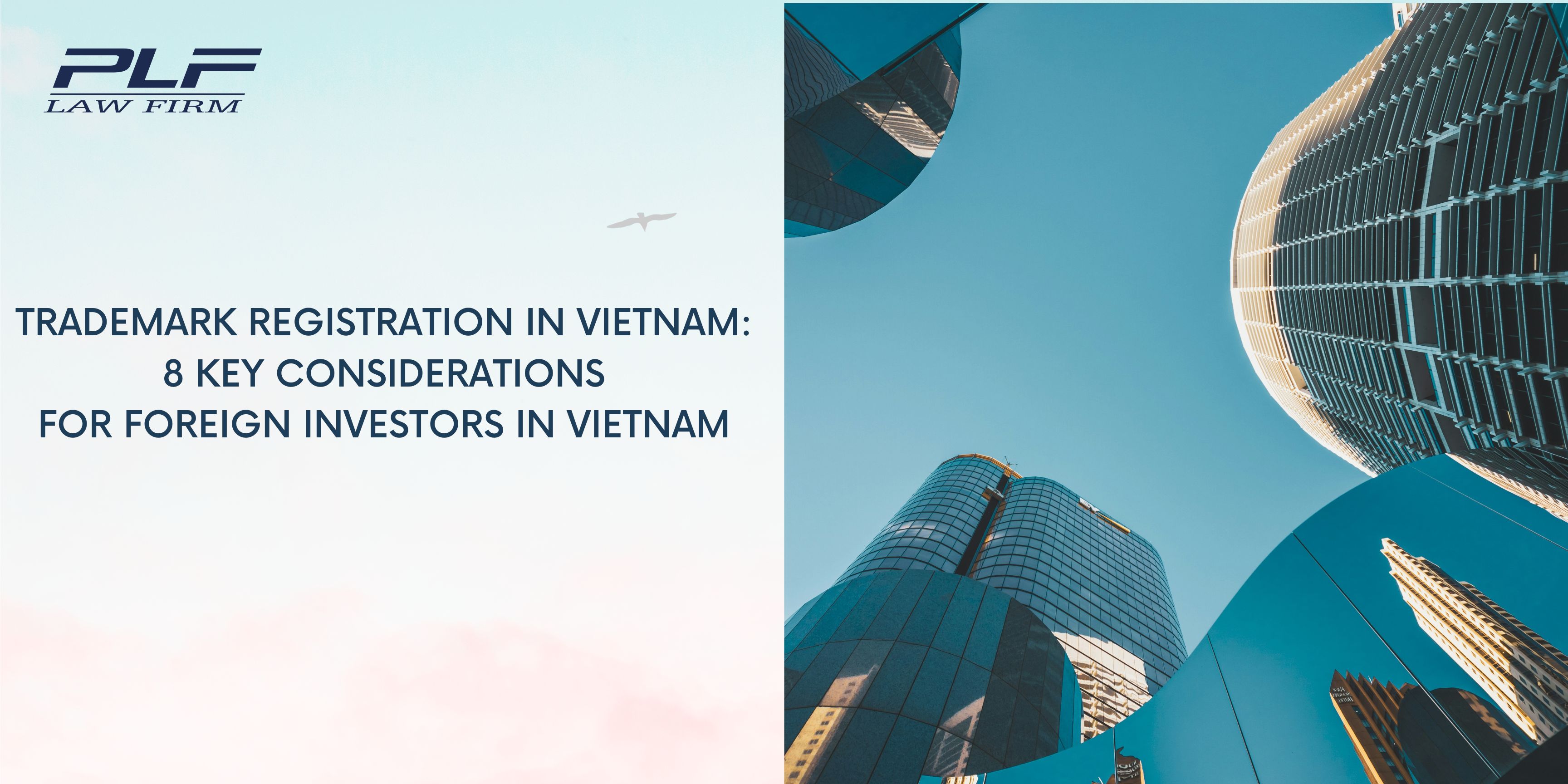Plf Trademark Registration In Vietnam 8 Key Considerations For Foreign Investors