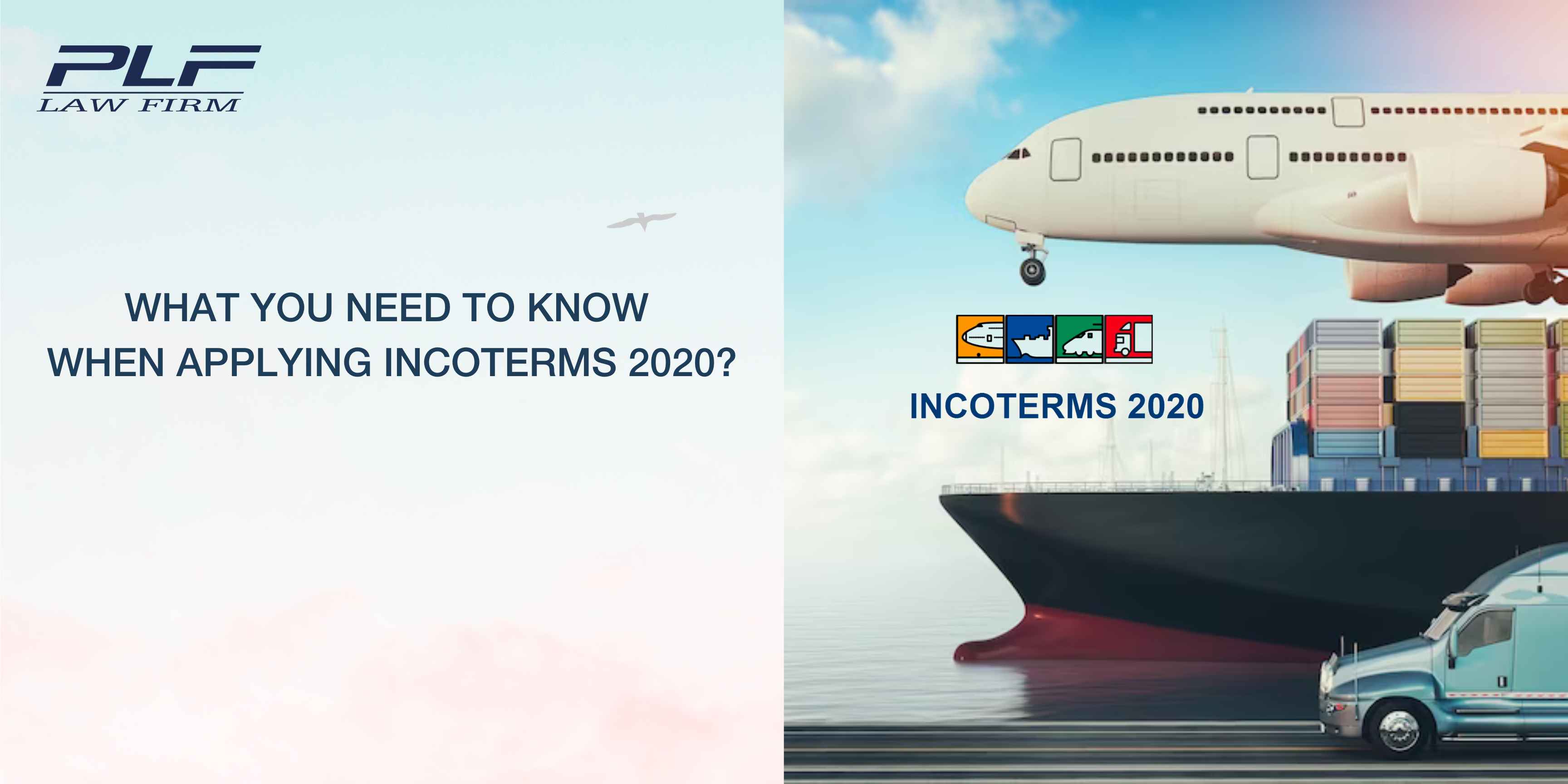 Plf What You Need To Know When Applying Incoterms