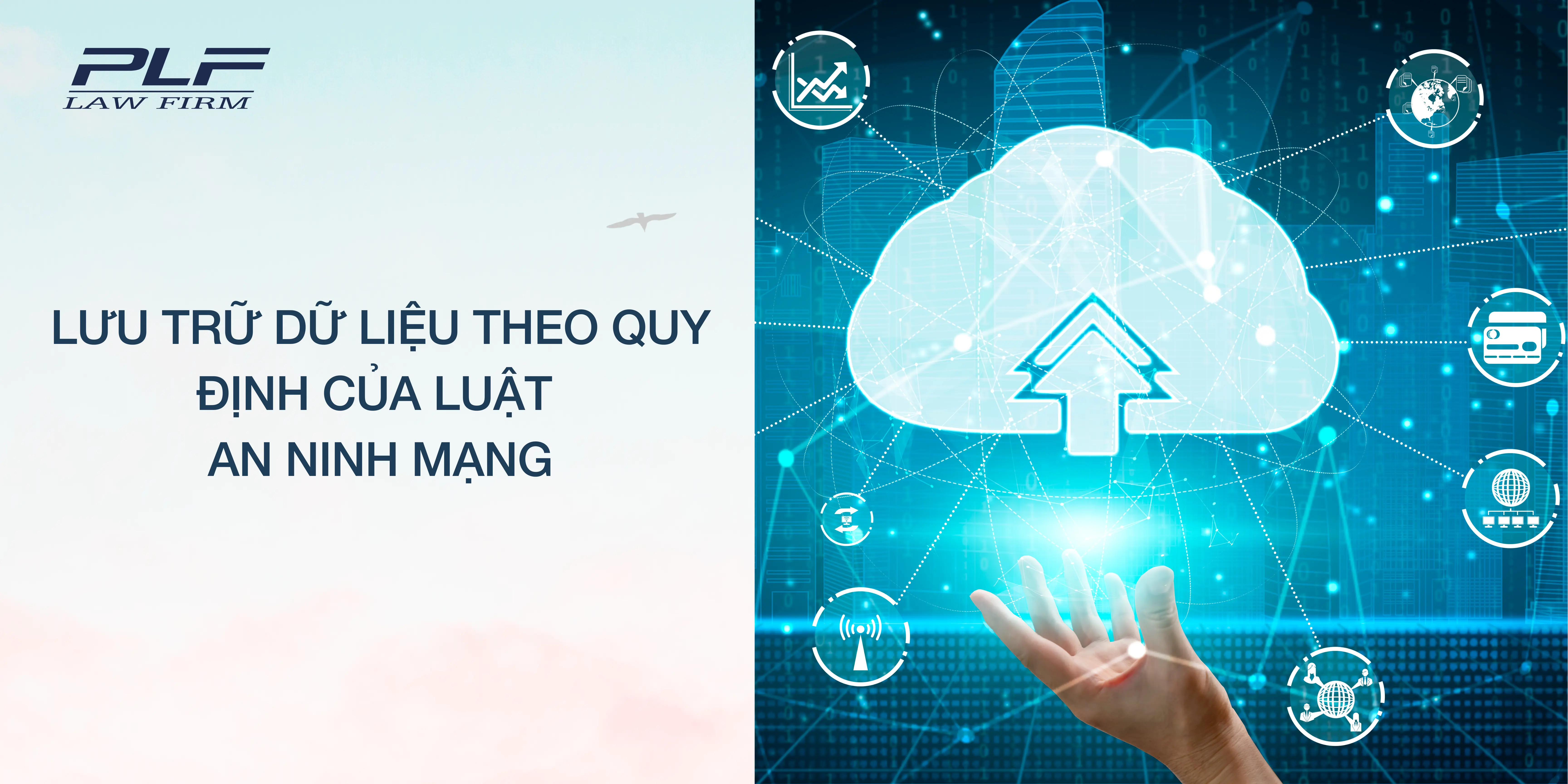 PLF_Lưu trữ dữ liệu theo quy định của Luật An ninh mạng