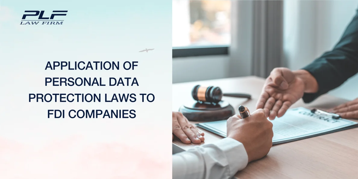 Application Of Personal Data Protection Laws To Foreign Direct Investment (FDI) Companies