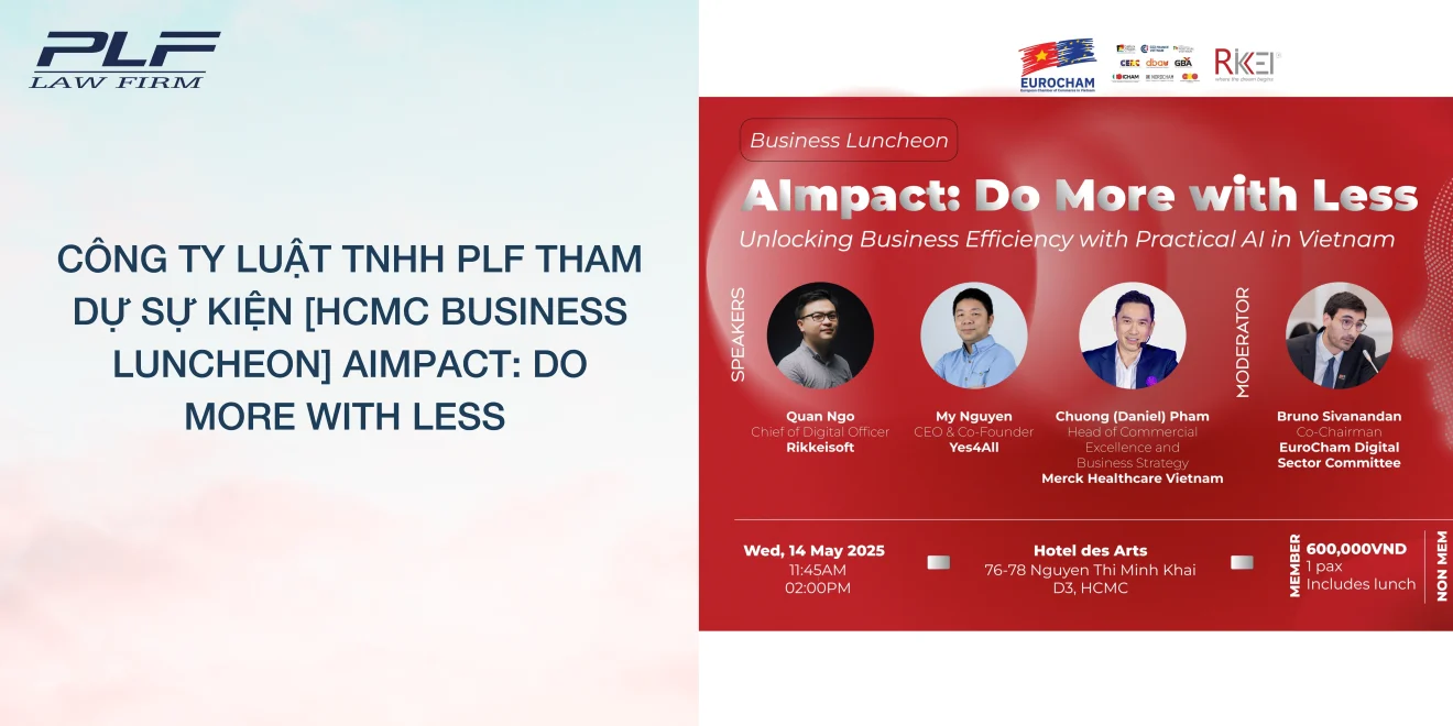 Công ty Luật TNHH PLF tham dự sự kiện[HCMC Business Luncheon] AImpact Do More with Less by Unlocking Business Efficiency